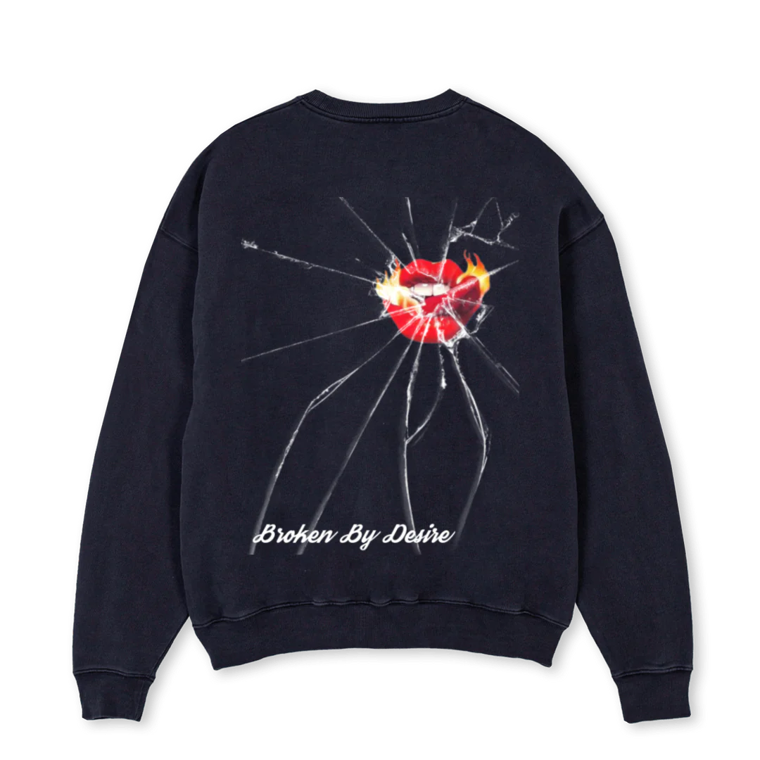 Broken By Desire Crewneck