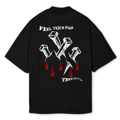 FEEL YOUR PAIN TEE