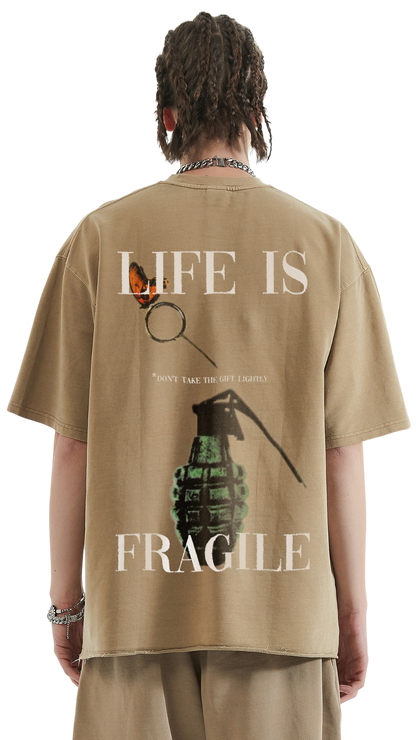 LIFE IS FRAGILE T-SHIRT